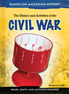 History & Activities of the Civil War