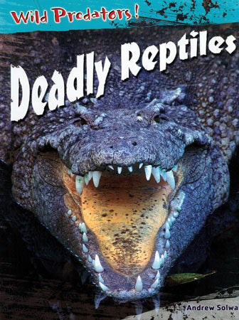 Deadly Reptiles Library Bound Book