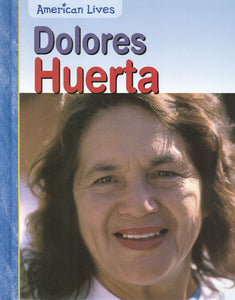 Dolores Huerta Hardcover Book