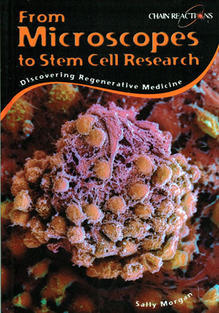 From Microscopes to Stem Cell Research