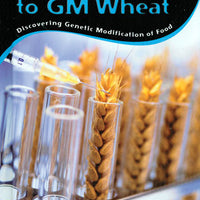 From DNA to GM Wheat Library Bound Book