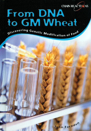 From DNA to GM Wheat Library Bound Book