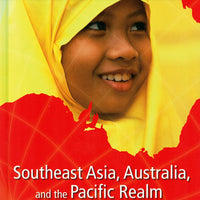 Southeast Asia, Australia, & the Pacific Realm (Regions of the World)