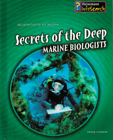 Secrets of the Deep: Marine Biologists Library Bound Book