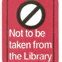 Not to Be Taken from Library Stickers