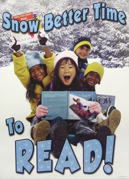 Snow Better Time to Read Poster