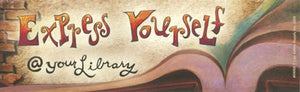 Express Yourself at Your Library Bookmark