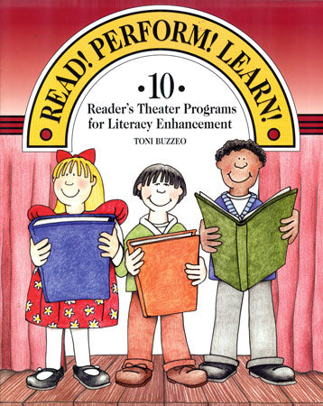 Read! Perform! Learn! 10 Reader's Theater Programs Vol. 1