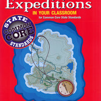 Expeditions in Your Classroom for Common Core: ELA Grades 6-8