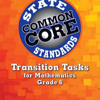 Transition Tasks for Common Core State Standards for Math Grade 6