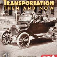 Transportation: Then & Now Paperback