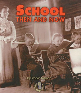 School: Then & Now Paperback Book