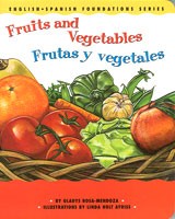 Fruits and Vegetables / Frutas y vegetales Bilingual Board Book