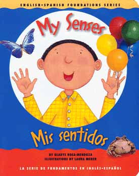 My Senses / Mis Sentidos Bilingual Book