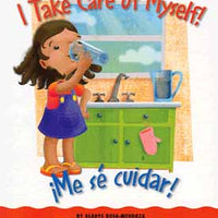 I Take Care of Myself! / ¡Me sé cuidar! Bilingual Book
