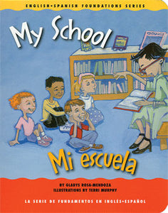 My School / Mi escuela Bilingual Board Book