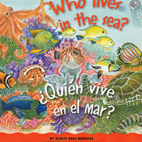 Who Lives in the Sea? / ¿Quién Vive en el Mar? Bilingual Board Book