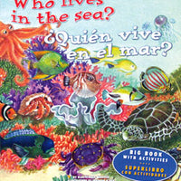 Who Lives in the Sea? / ¿Quién Vive en el Mar? Bilingual Big Book