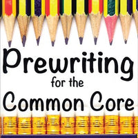 Prewriting for the Common Core Grades 1-6