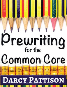 Prewriting for the Common Core Grades 1-6