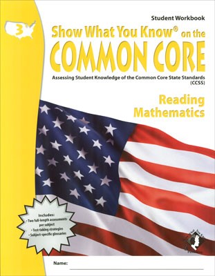 Show What You Know on the Common Core Student Workbook Grade 3
