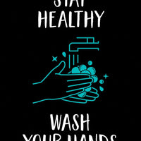 Stay Healthy Wash Your Hands Poster