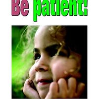 Learn to Be Patient Poster Bullying Preschool Seri
