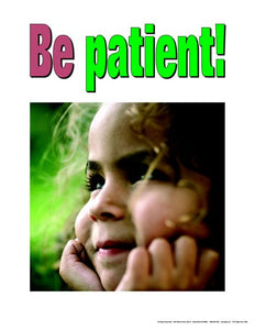 Learn to Be Patient Poster Bullying Preschool Seri