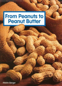 From Peanuts To Peanut Butter Big Book