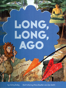Long, Long Ago Library Bound Book
