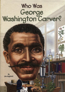 Who Was George Washington Carver?  Library Bound