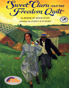 Sweet Clara & the Freedom Quilt Paperback Book