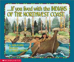 If You Lived with the Indians of Northwest Coast Paperback Book