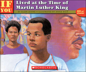 If You Lived at the Time of Martin Luther King, Jr. Paperback Book