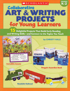 Collaborative Art & Writing Projects for Young Learners
