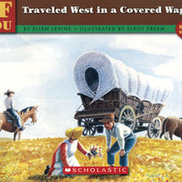 If You Traveled West in a Covered Wagon Paperback Book