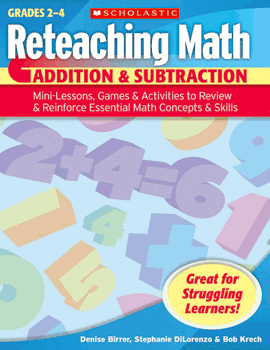 Reteaching Math: Addition & Subtraction Grades 2-4