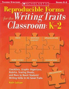 40 Reproducible Forms for Writing Traits Grade K-2