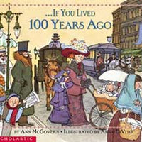 If You Lived 100 Years Ago Paperback Book