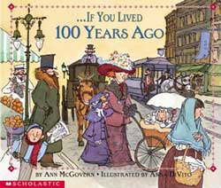 If You Lived 100 Years Ago Paperback Book