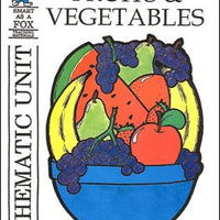 Fruits & Vegetables Theme Unit