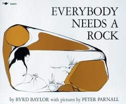 Everybody Needs a Rock Paperback Book