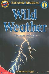 Wild Weather Bilingual Extreme Reader Level 1 (English/Spanish)
