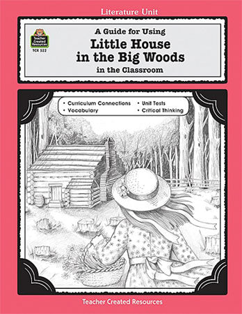Little House in the Big Woods Guide