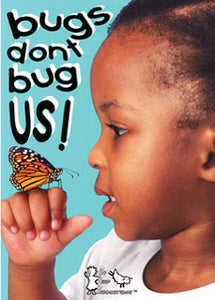 Bugs Don't Bug Us