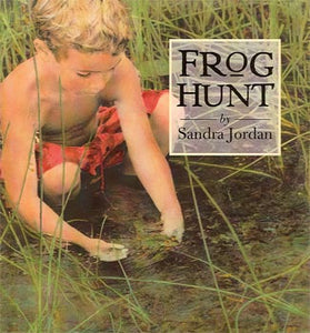 Frog Hunt Library Binding