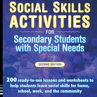 Social Skills Activities For Secondary Students with Special Needs, 2nd Edition